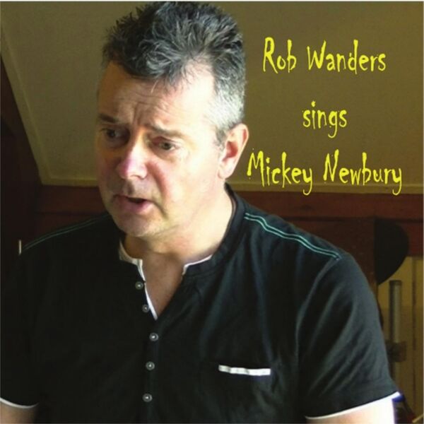 Cover art for Rob Wanders sings Mickey Newbury